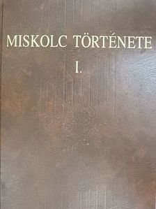 Draskóczy István - Miskolc története I. [antikvár]
