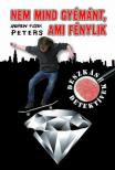 PETERS, ANDREW FUSEK - Nem mind gyémánt, ami fénylik [antikvár]