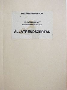 Dr. Wéber Mihály - Állatrendszertan [antikvár]