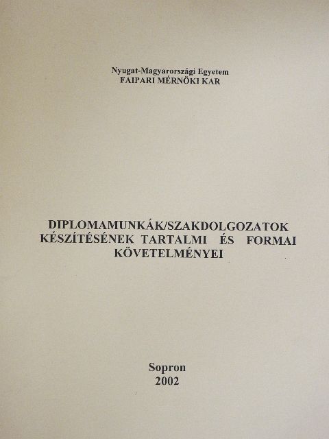 Dr. Molnár Sándor - Diplomamunkák/Szakdolgozatok készítésének tartalmi és formai követelményei [antikvár]
