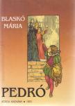 BLASKÓ MÁRIA - Pedró [antikvár]
