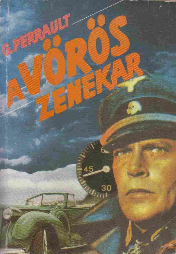 Gilles Perrault - A Vörös zenekar [antikvár]