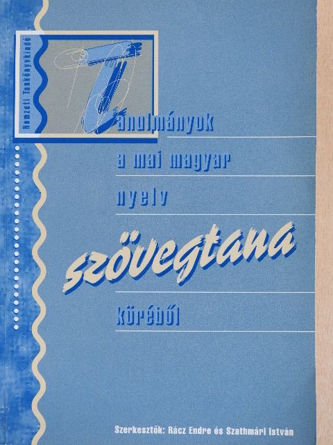 Bakos József - Tanulmányok a mai magyar nyelv szövegtana köréből [antikvár]