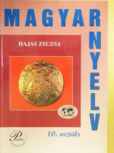 Hajas Zsuzsa - Magyar nyelv 10. [antikvár]