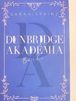 Sarah Sprinz - Dunbridge Akadémia - Bárki [antikvár]