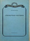 A. E. Primenko - Lökhajtásos motorok [antikvár]