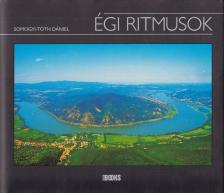 Somogyi-Tóth Dániel - Égi ritmusok [antikvár]