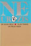 Dr. Buda Béla, Oláh Tamás, Dr. Pécsi Tibor - Neurózis [antikvár]