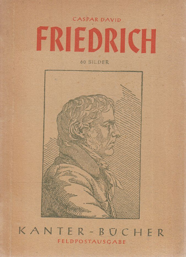 Carl v. Lorck - Caspar David Friedrich [antikvár]