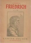 Carl v. Lorck - Caspar David Friedrich [antikvár]