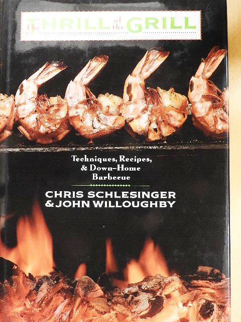 Chris Schlesinger - The Thrill of the Grill [antikvár]