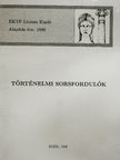 Aszalós Éva - Történelmi sorsfordulók [antikvár]
