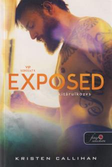 Kristen Callihan - Exposed - Kitárulkozva [antikvár]
