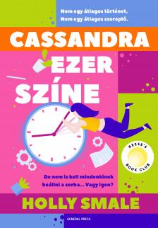Holly Smale - Cassandra ezer színe [eKönyv: epub, mobi]