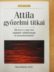 Wess Roberts - Attila győzelmi titkai [antikvár]