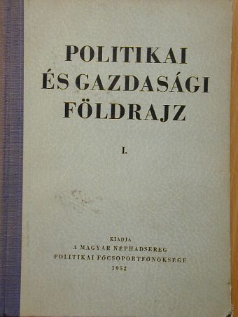Politikai és gazdasági földrajz I. [antikvár]