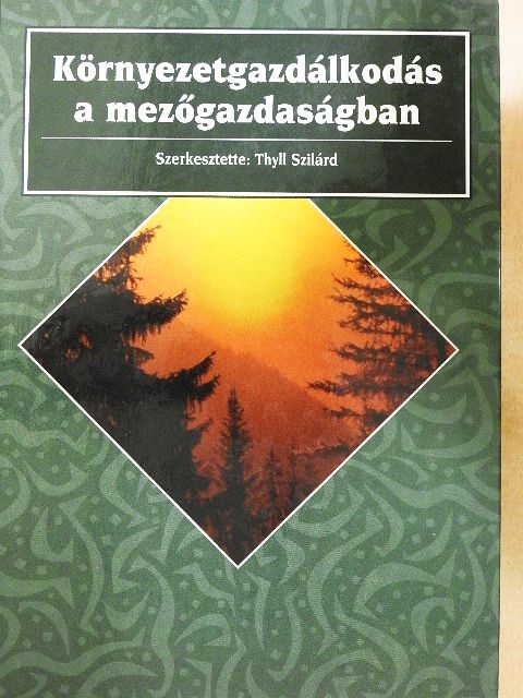 Bakos Béla - Környezetgazdálkodás a mezőgazdaságban [antikvár]