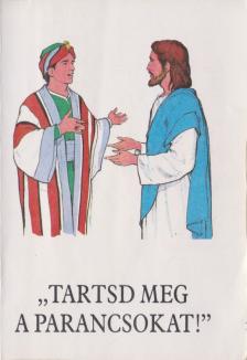 BAJTAI ZSIGMOND - Tartsd meg a parancsokat [antikvár]