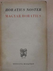 Q. Horatii Flacci - Magyar Horatius/Horatius Noster [antikvár]