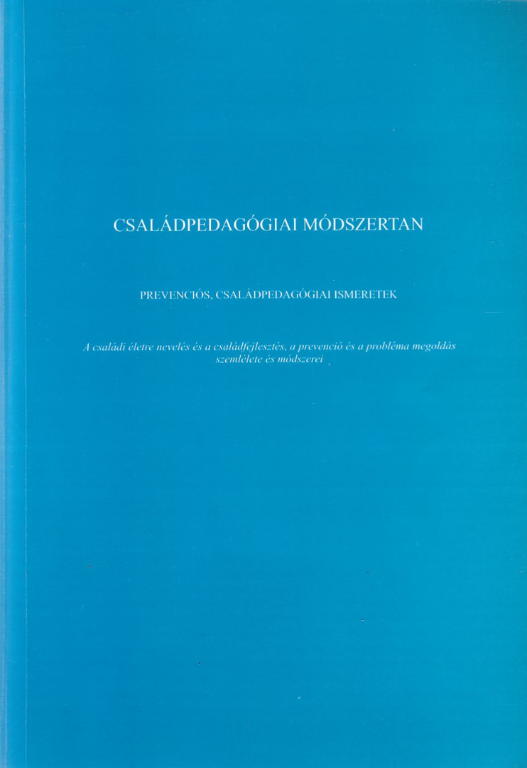 Cs. F. Nemes Márta - Családpedagógiai módszertan [antikvár]