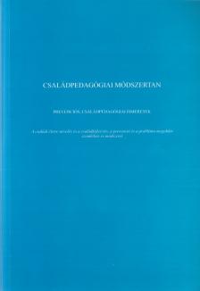Cs. F. Nemes Márta - Családpedagógiai módszertan [antikvár]
