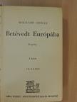 Mollináry Gizella - Betévedt Európába I-II. [antikvár]