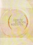 Bayer Zsolt - 1100 év Európa közepén I-II. kötet [antikvár]