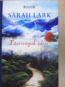 Sarah Lark - Tűzvirágok ideje [antikvár]