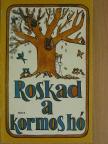 Ágh István - Roskad a kormos hó... [antikvár]