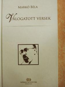 Markó Béla - Válogatott versek [antikvár]