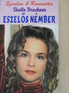 Sheila Bruckner - Eszelős némber [antikvár]