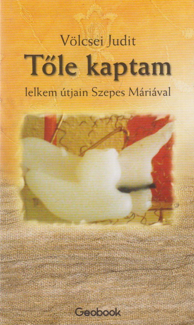 Völcsei Judit - Tőle kaptam [antikvár]