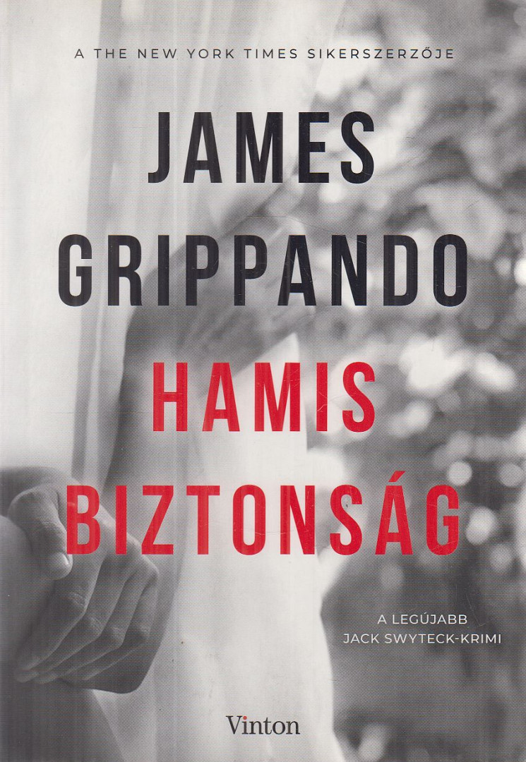 James Grippando - Hamis biztonság [antikvár]