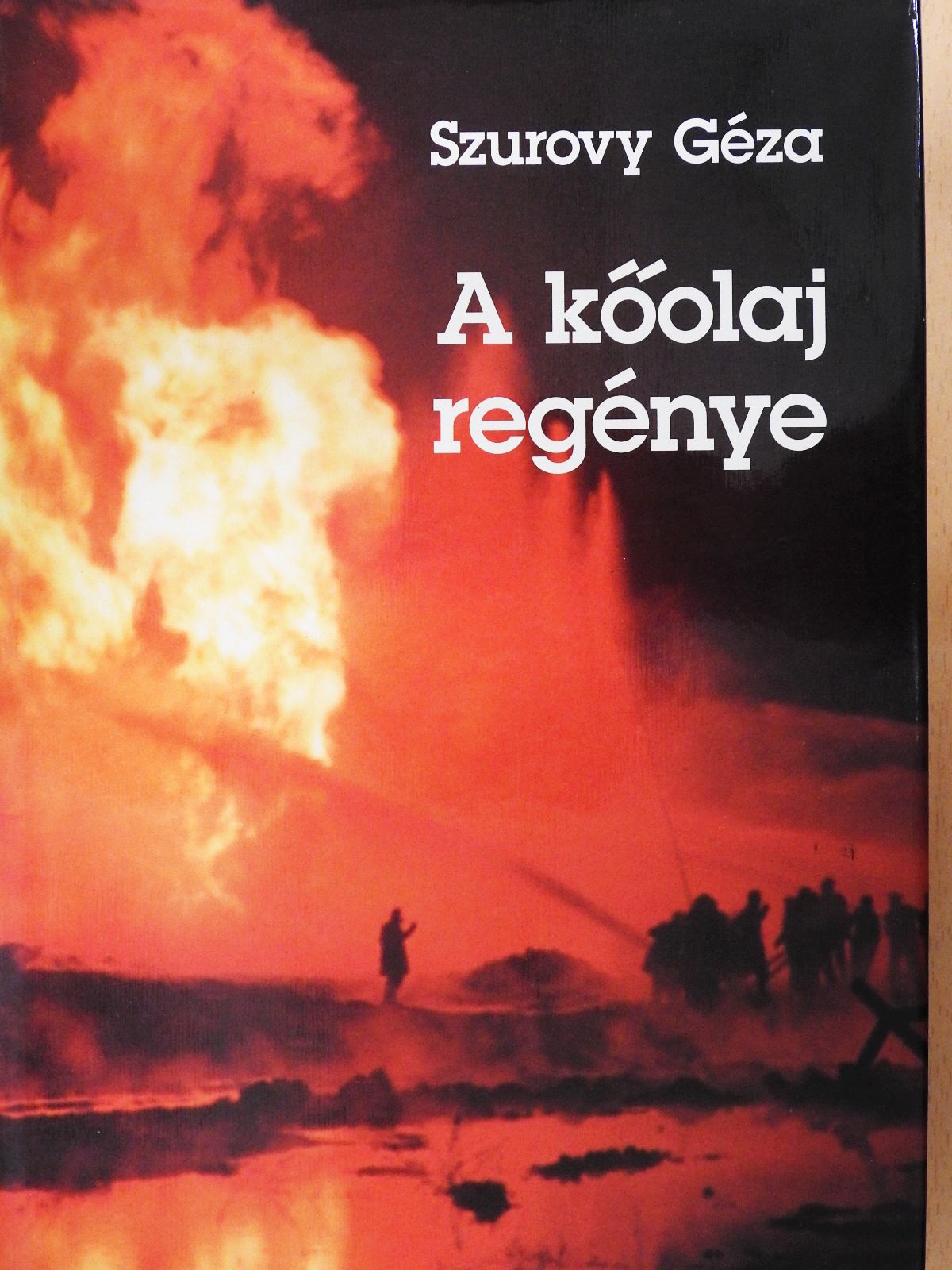 Szurovy Géza - A kőolaj regénye (dedikált példány) [antikvár]