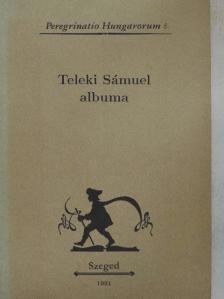 Teleki Sámuel albuma [antikvár]