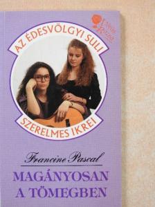 Francine Pascal - Magányosan a tömegben [antikvár]