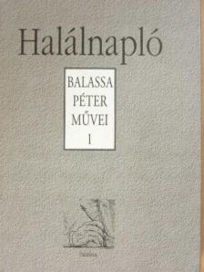 Balassa Péter - Halálnapló [antikvár]