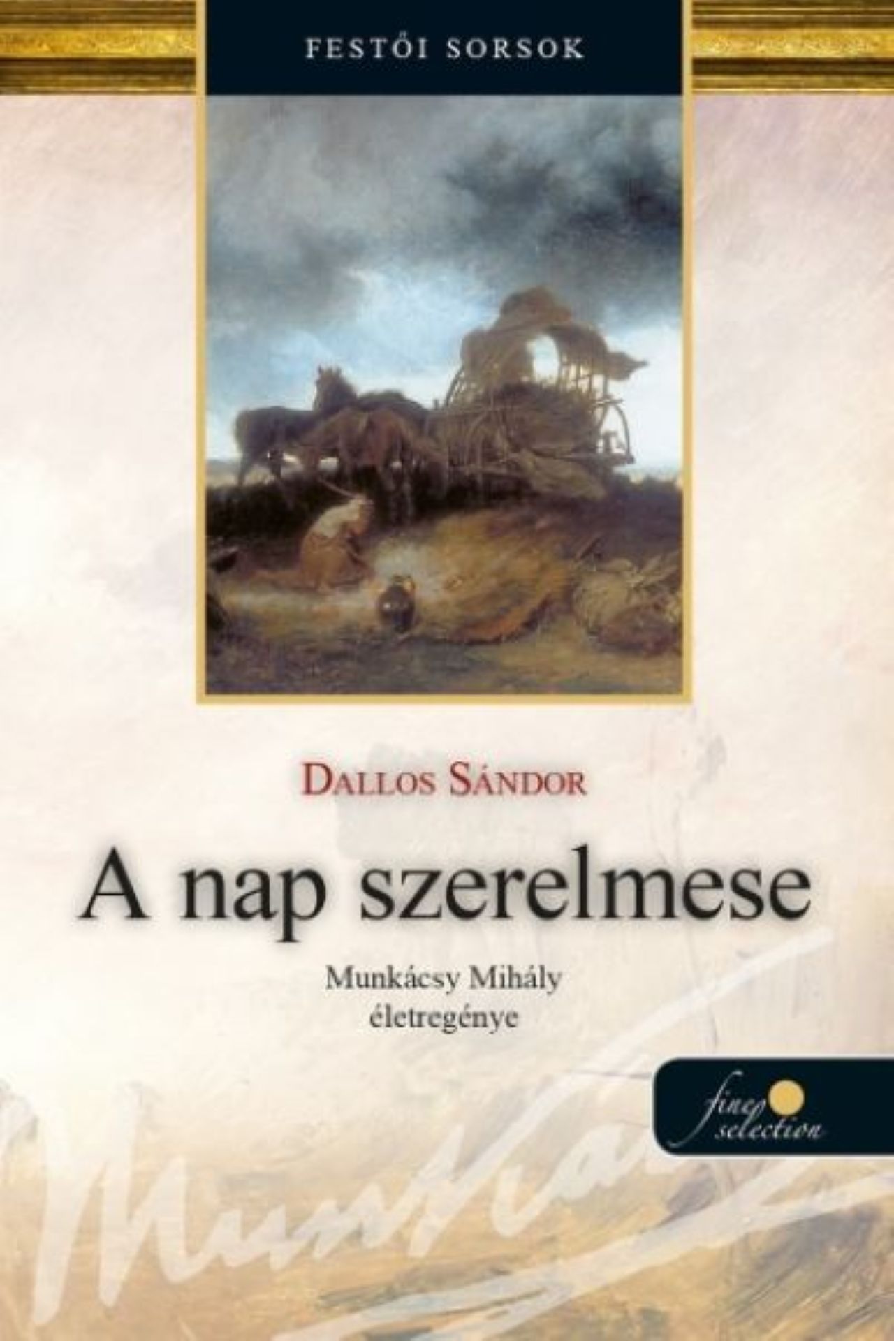DALLOS SÁNDOR - A nap szerelmese