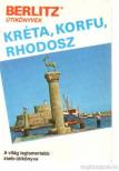 Larrimore, Don, Leonard, Steve, Fresh, Bob, Jack Altman - Kréta, Korfu, Rhodosz [antikvár]