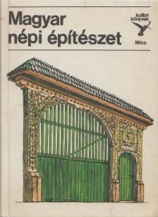 BÁRTH JÁNOS - Magyar népi építészet [antikvár]