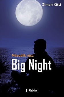 Kitti Ziman - Big Night - Második rész [eKönyv: epub, mobi]