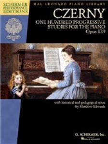 CZERNY - ONE HUNDRED PROGRESSIVE STUDIES FOR THE PIANO OP.139