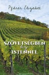 Pfárer Elizabet - Szövetségben az Istennel [eKönyv: epub, mobi]