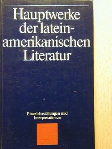 Wolfgang Rössig - Hauptwerke der lateinamerikanischen Literatur [antikvár]