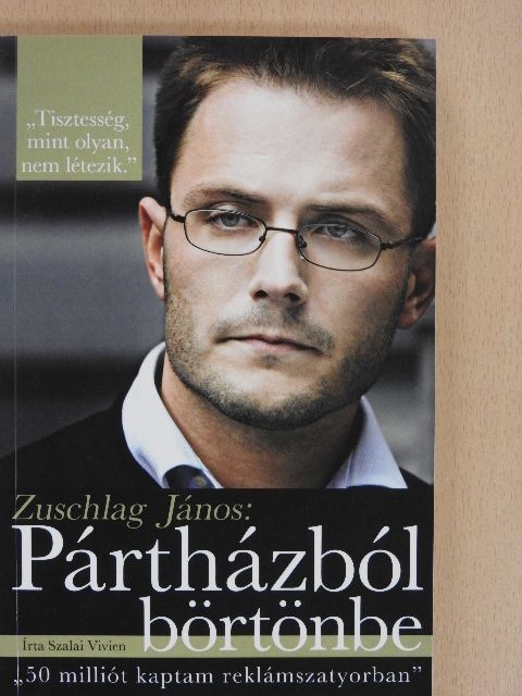 Szalai Vivien - Pártházból börtönbe [antikvár]