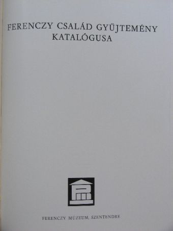 M. Várhelyi Vanda - Ferenczy család gyűjtemény katalógusa [antikvár]