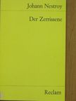 Johann Nestroy - Der Zerrissene [antikvár]