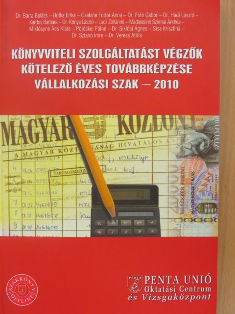 Csákiné Fodor Anna - Könyvviteli szolgáltatást végzők kötelező éves továbbképzése - Vállalkozási szak 2010 [antikvár]
