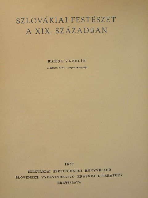 Dr. Karol Vaculík - Szlovákiai festészet a XIX. században [antikvár]