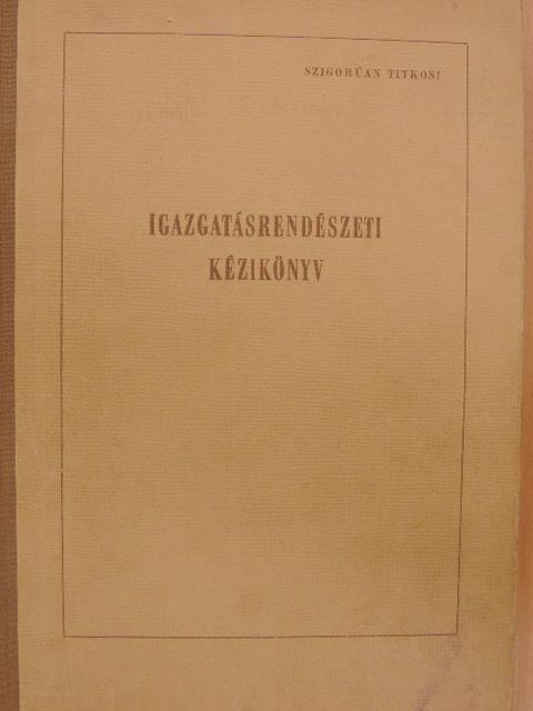 Faludi György - Igazgatásrendészeti kézikönyv [antikvár]